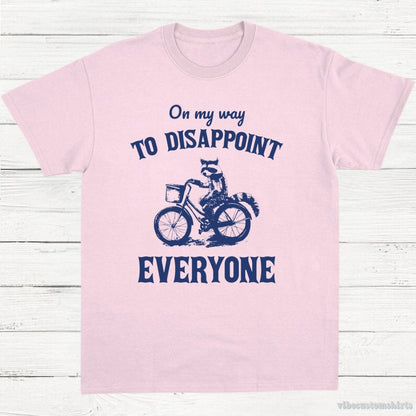 T-Shirt Light Pink / S On My Way To Disappoint Everyone Raccoon Shirt