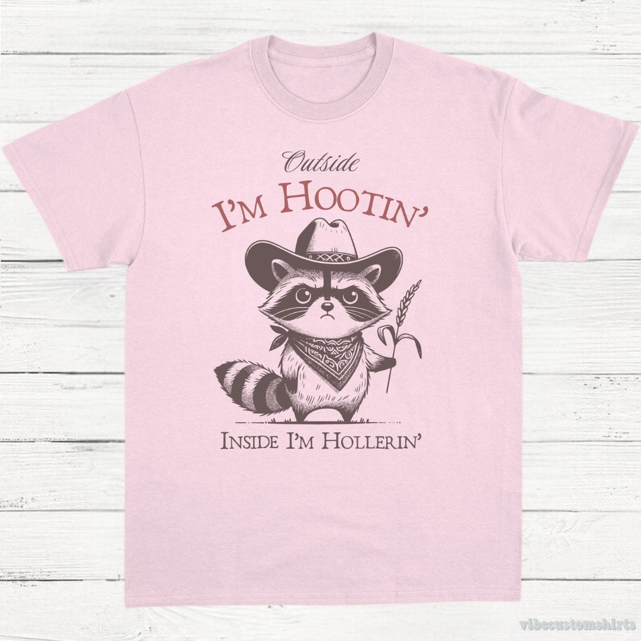 T-Shirt Light Pink / S Outside I am hootin Inside I'm Hollerin Funny Sayings Shirt