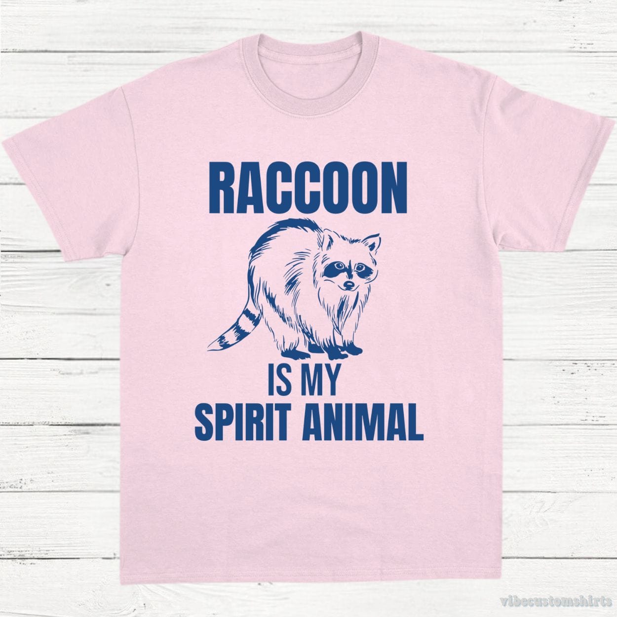 T-Shirt Light Pink / S Raccoon is My Spirit Animal Shirt