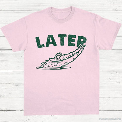T-Shirt Light Pink / S See Ya Later Alligator Vintage Shirt