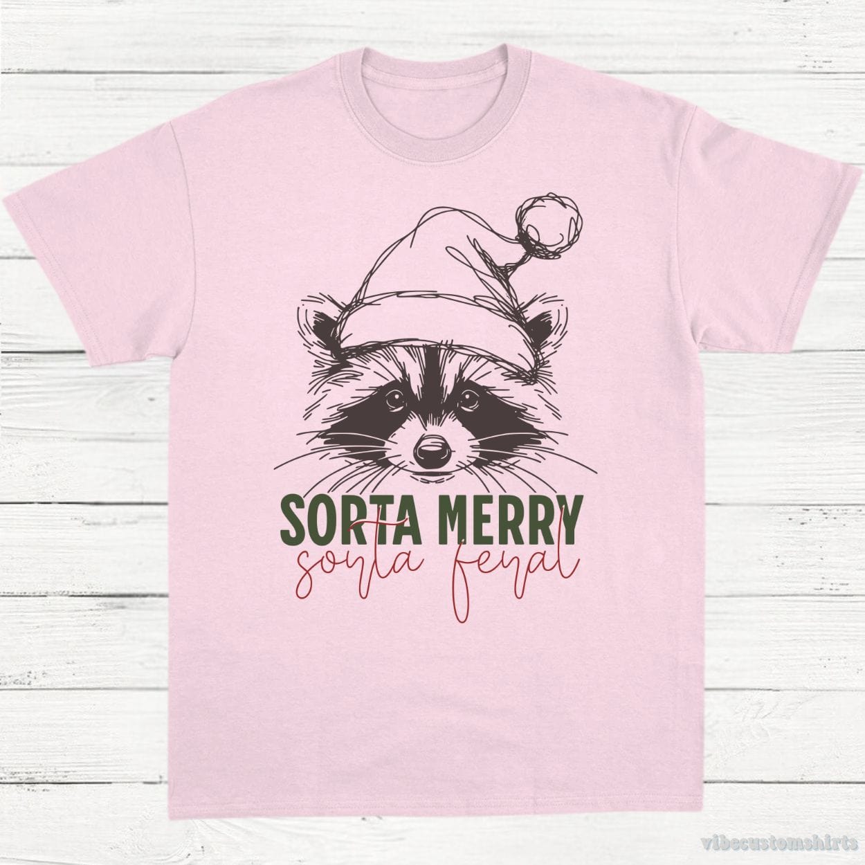 T-Shirt Light Pink / S Sorta Merry Sorta Feral Raccoon Christmas Shirt