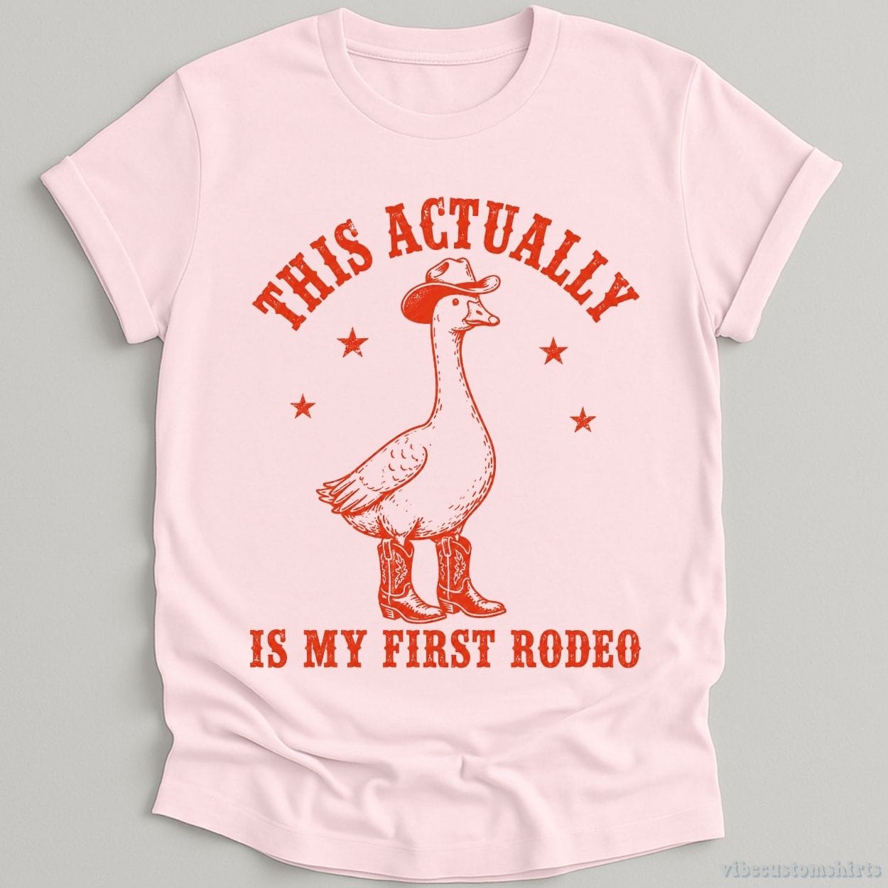 T-Shirt Light Pink / S This Actually is My First Rodeo Cowboy Goose Shirt