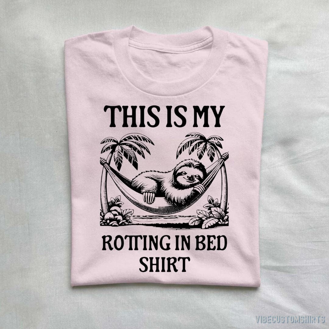 T-Shirt Light Pink / S This is My Rotting in Bed Sloth Shirt