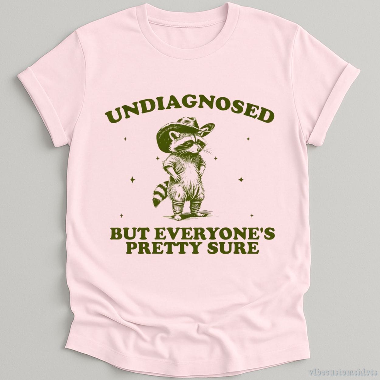 T-Shirt Light Pink / S Undiagnosed But Everyone's Pretty Sure Shirt