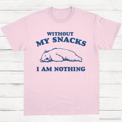 T-Shirt Light Pink / S Without My Snacks I Am Nothing Graphic Shirt