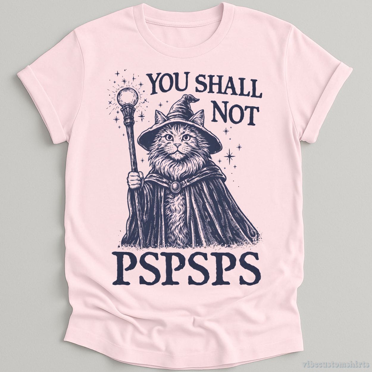 T-Shirt Light Pink / S You Shall Not PSPSPS Medieval Cat Wizard Shirt
