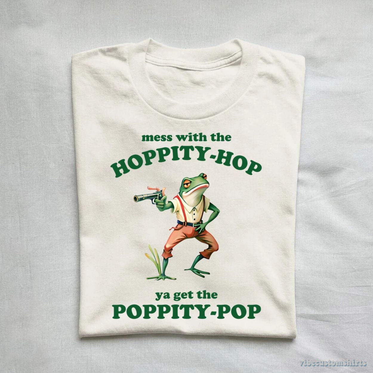 T-Shirt Mess With The Hoppity Hop Ya Get The Poppity Pop Frog Shirt