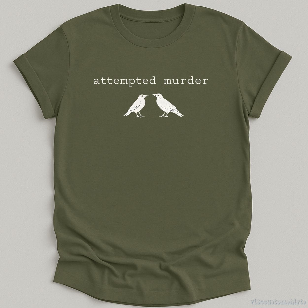 T-Shirt Military Green / S Attempted Murder Crows Shirt