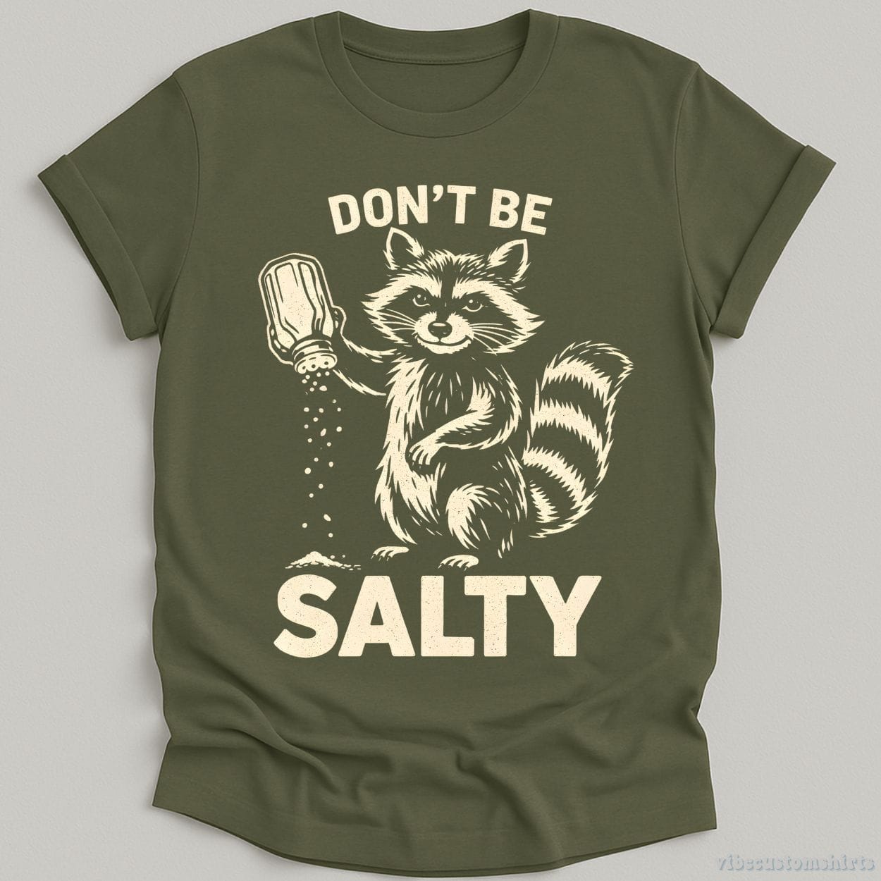 T-Shirt Military Green / S Don't Be Salty Raccoon Shirt