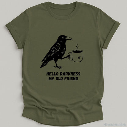 T-Shirt Military Green / S Hello Darkness My Old Friend Raven Crow Shirt