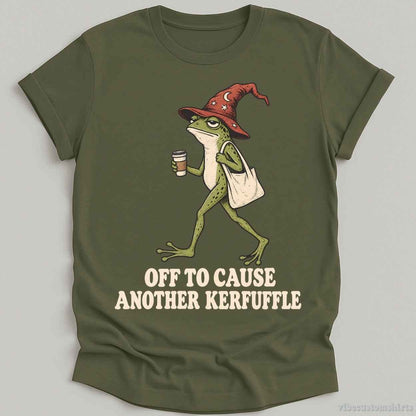 T-Shirt Military Green / S Off To Cause Another Kerfuffle Frog Shirt