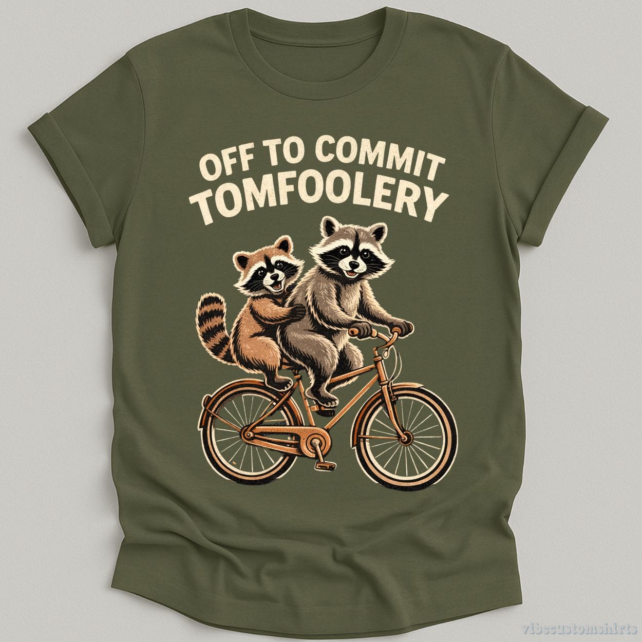 T-Shirt Military Green / S Off To Commit Tomfoolery Raccoon Shirt