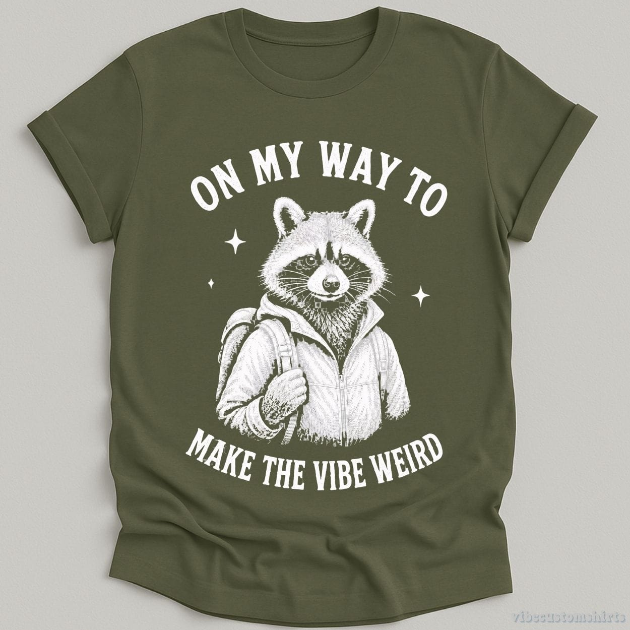 T-Shirt Military Green / S On My Way To Make The Weird Raccoon Shirt
