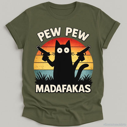 T-Shirt Military Green / S Pew Pew Madafakas Shirt