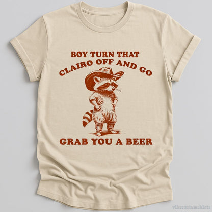 T-Shirt Natural / S Boy Turn That Clairo Off Western Cowboy Raccoon Shirt