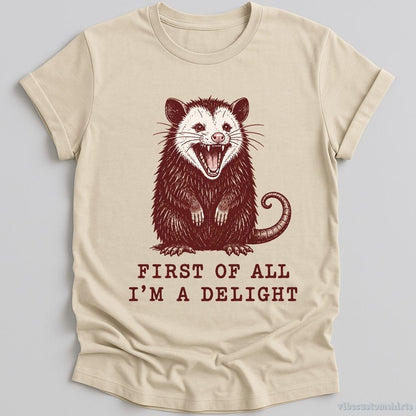 T-Shirt Natural / S First Of All I'm A Delight Opossum Shirt
