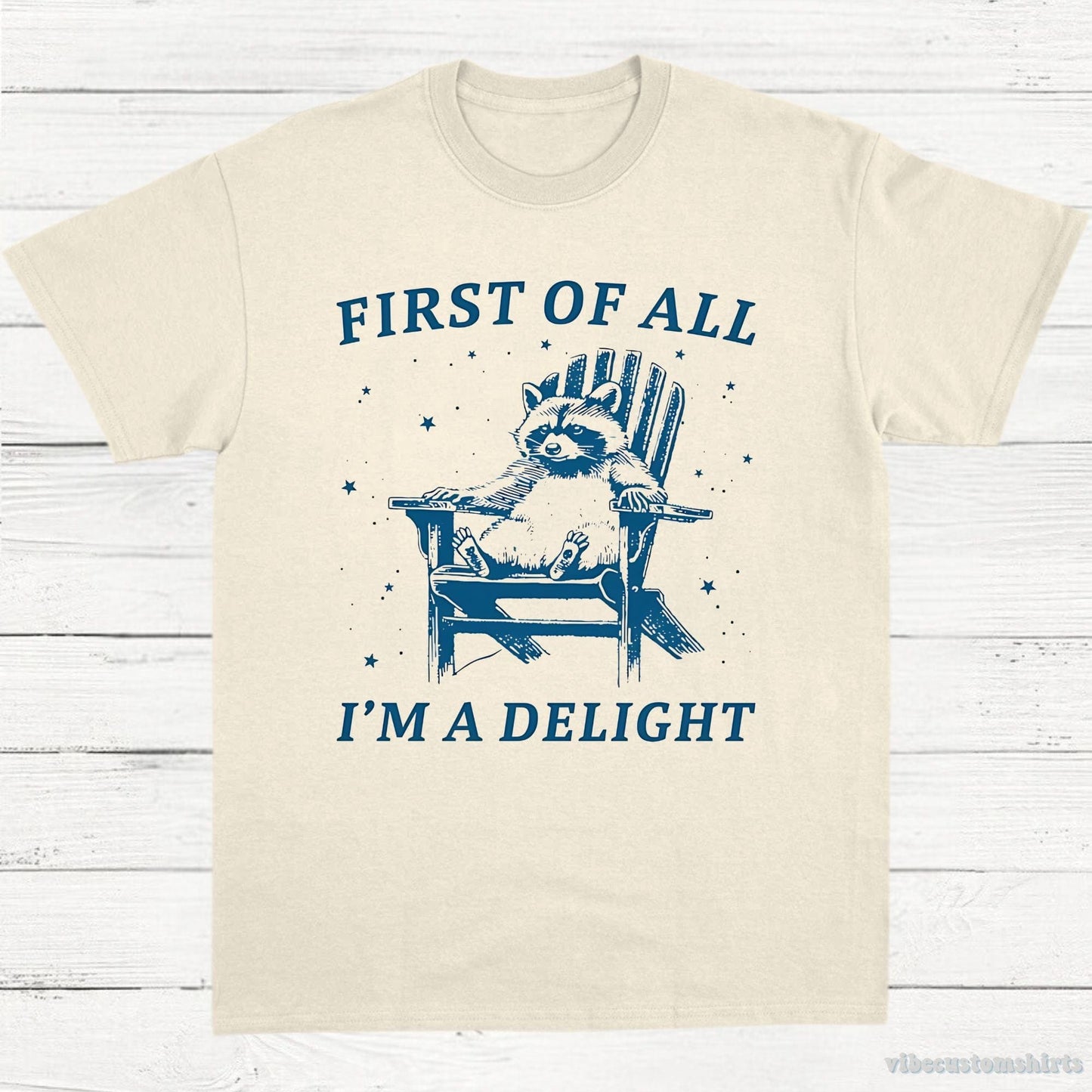 T-Shirt Natural / S First of all I'm a Delight Raccoon T-Shirt