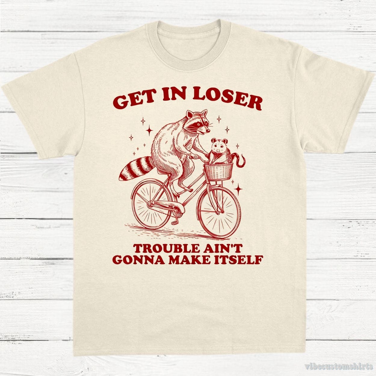 T-Shirt Natural / S Get in Loser Trouble Ain't Gonna Make Itself Vintage Shirt, Funny Raccoon Opossum Meme Tee, Woodland Animals Nature Lover T-Shirt, Fun Gift