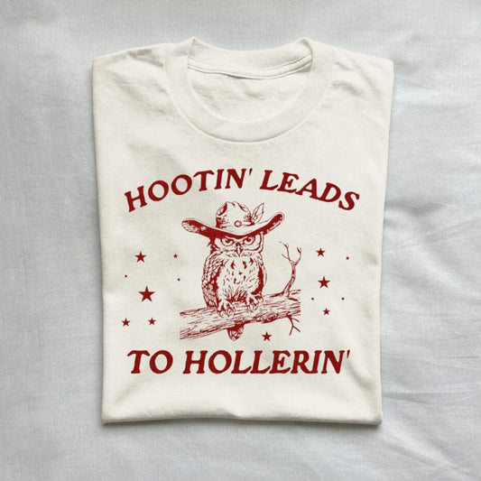 T-Shirt Natural / S Hootin Leads To Hollerin Western Country T-Shirt