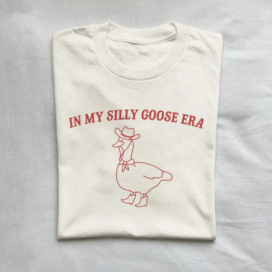 T-Shirt Natural / S In My Silly Goose Era, Silly Goose Shirt