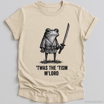 T-Shirt Natural / S It was The Autism M'lord Frog Shirt