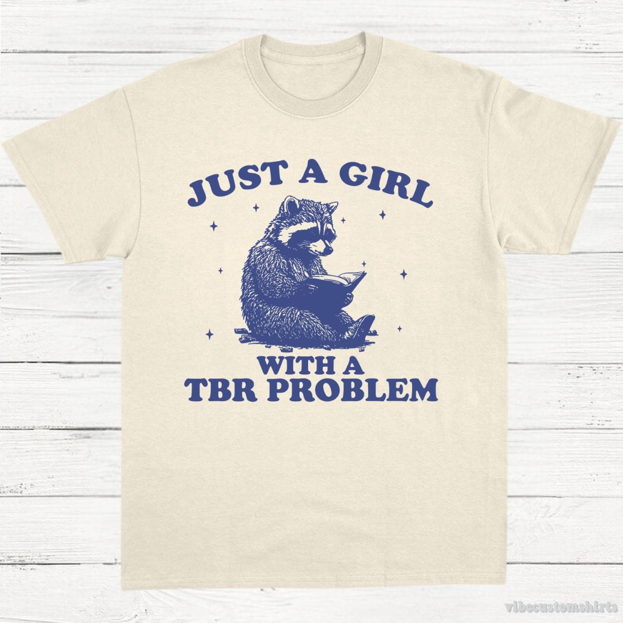 T-Shirt Natural / S Just A Girl With A TBR Problem Bookish Raccoon Shirt