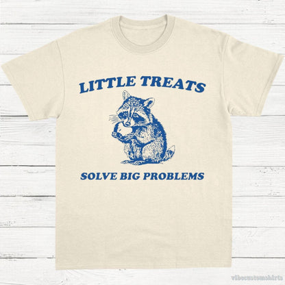 T-Shirt Natural / S Little Treats Solve Big Problems Cute Raccoon T-Shirt