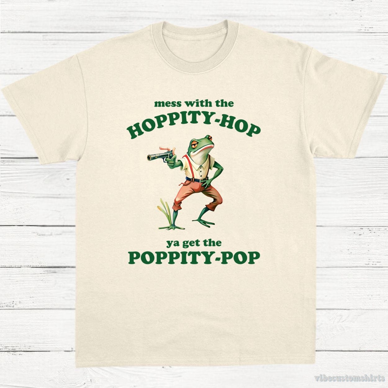 T-Shirt Natural / S Mess With The Hoppity Hop Ya Get The Poppity Pop Frog Shirt