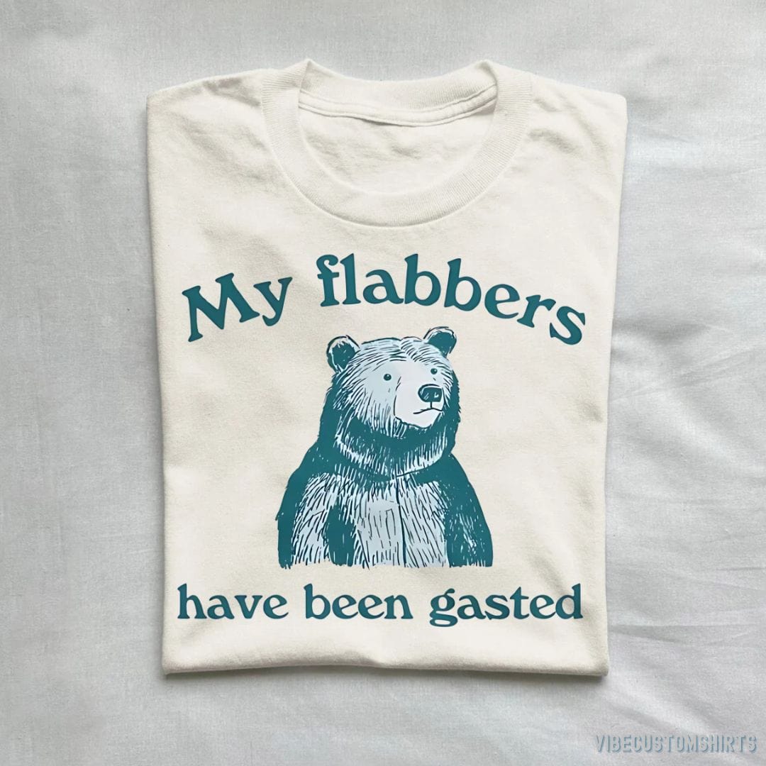 T-Shirt Natural / S My Flabbers Have Been Gasted Shirt