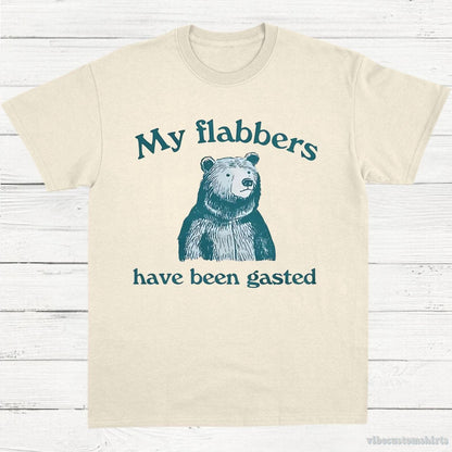 T-Shirt Natural / S My Flabbers Have Been Gasted Shirt