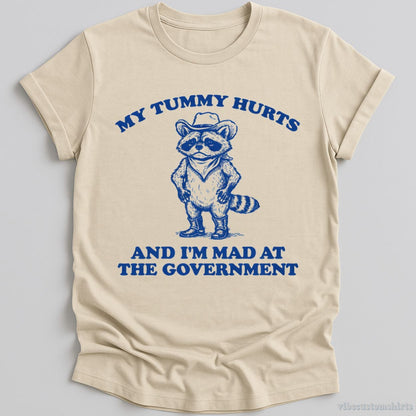 T-Shirt Natural / S My Tummy Hurts And I'm Mad At The Government Raccoon Shirt