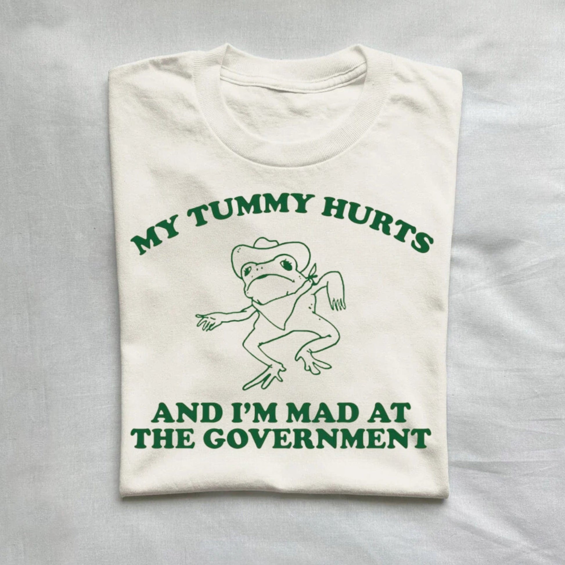 T-Shirt Natural / S My Tummy Hurts And I'm Mad At The Government Vintage T-Shirt