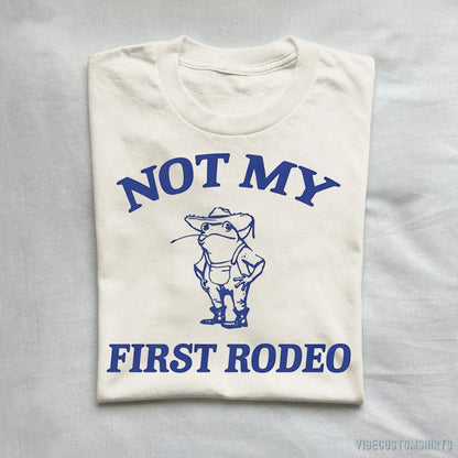 T-Shirt Natural / S Not My First Rodeo Funny Frog Shirt