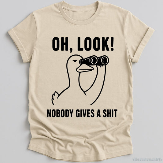 T-Shirt Natural / S Oh Look Nobody Gives A Sh*t Sarcastic Duck Shirt