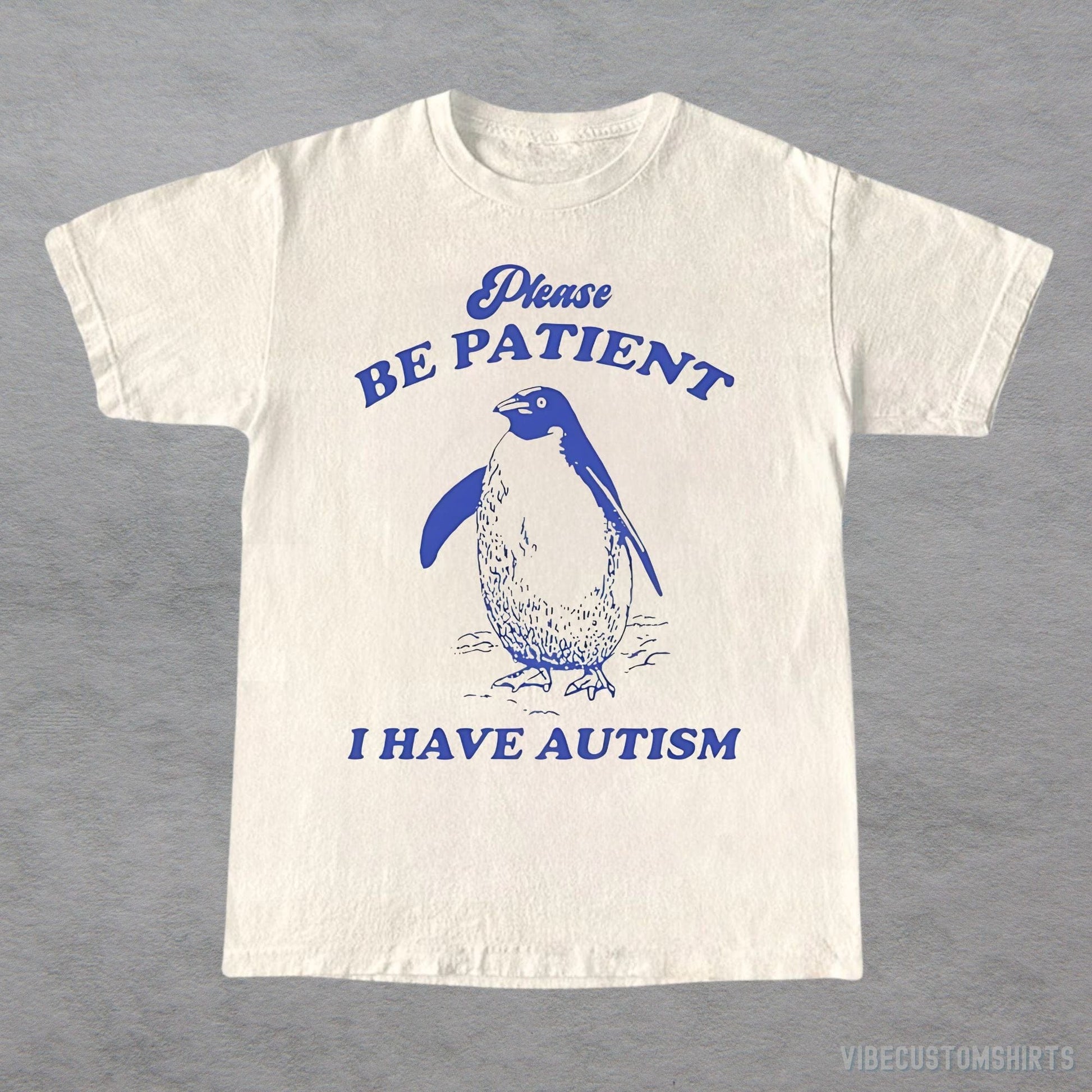 T-Shirt Natural / S Please Be Patient I Have Autism Shirt