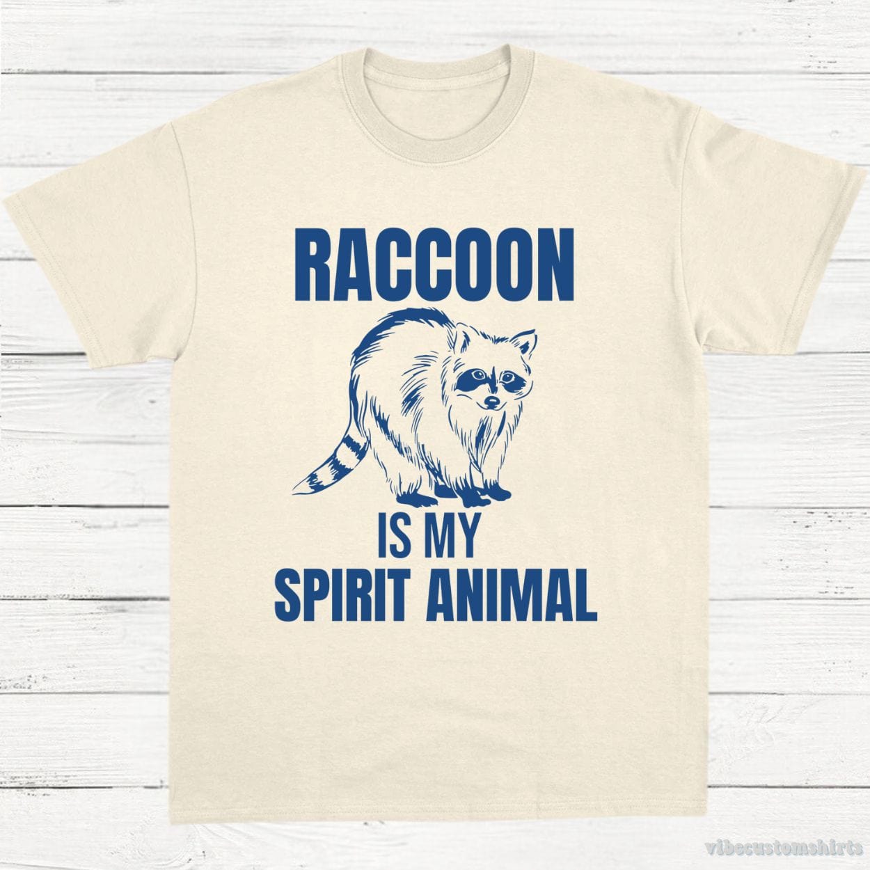 T-Shirt Natural / S Raccoon is My Spirit Animal Shirt