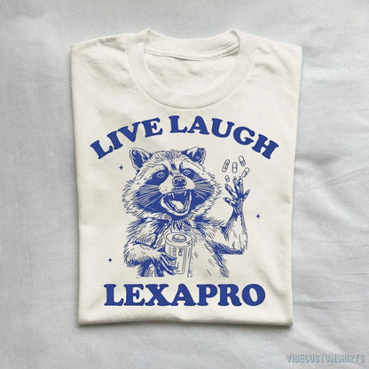 T-Shirt Natural / S Raccoon Live Laugh Lexapro Shirt