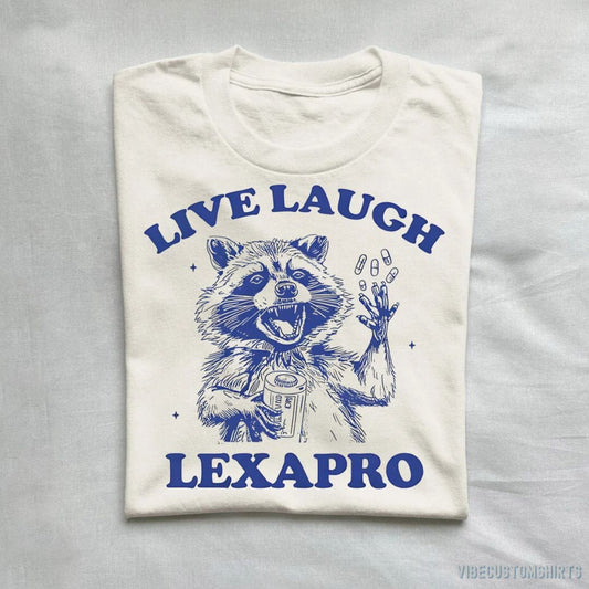 T-Shirt Natural / S Raccoon Live Laugh Lexapro Shirt