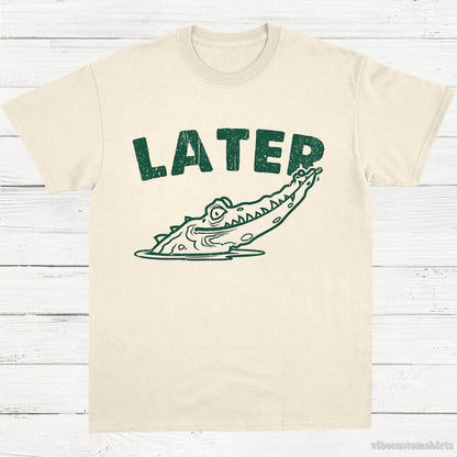 T-Shirt Natural / S See Ya Later Alligator Vintage Shirt