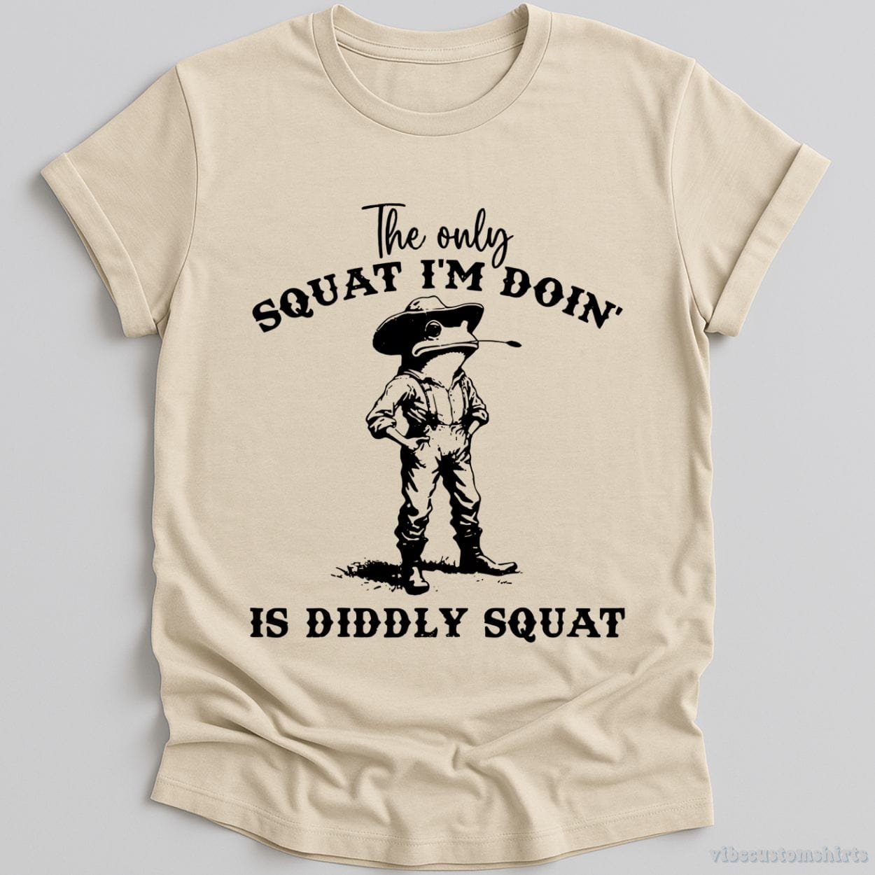 T-Shirt Natural / S The Only Squat I'm Doin Is Diddly Squat Cowboy Frog Shirt