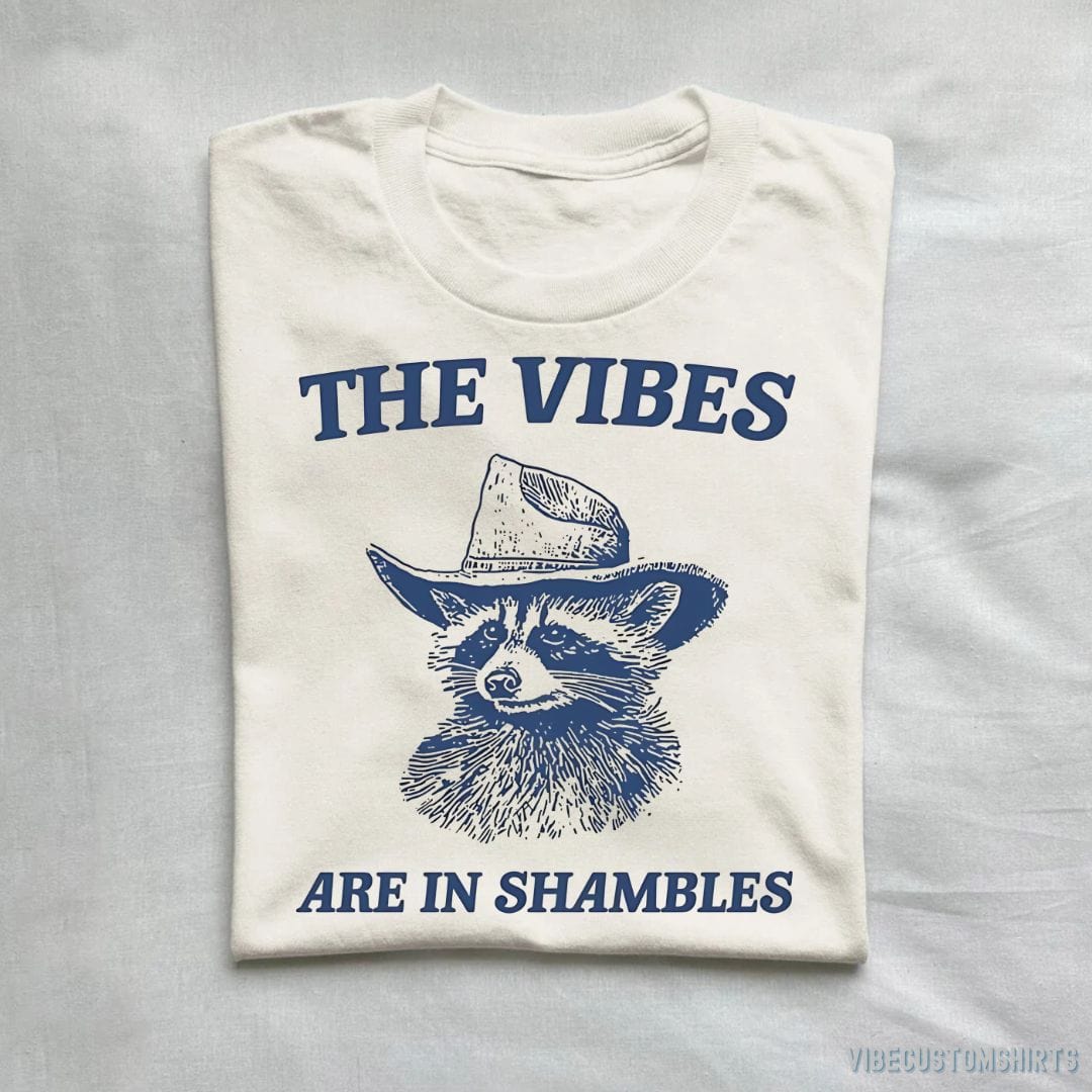 T-Shirt Natural / S The Vibes Are In Shambles Raccoon Shirt