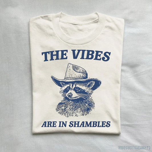 T-Shirt Natural / S The Vibes Are In Shambles Raccoon Shirt