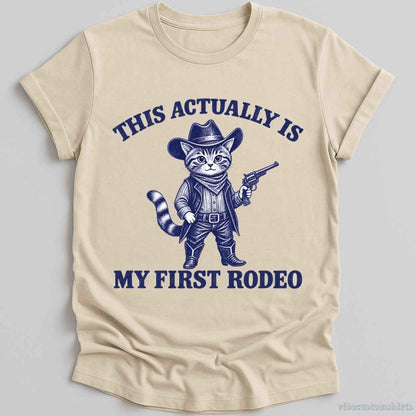 T-Shirt Natural / S This Actually Is My First Rodeo Cowboy Cat Shirt