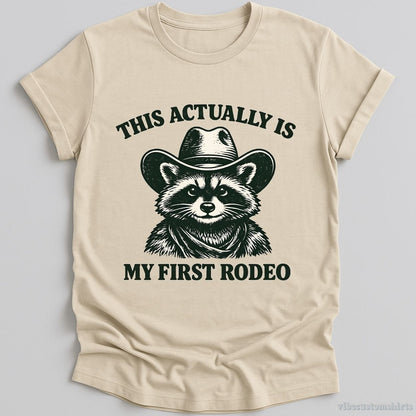 T-Shirt Natural / S This Actually is My First Rodeo Western Raccoon Shirt
