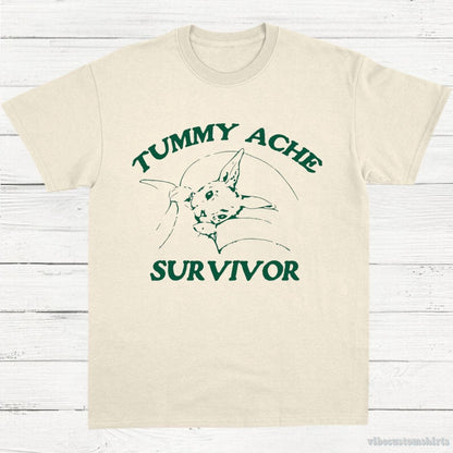 T-Shirt Natural / S Tummy Ache Survivor Shirt