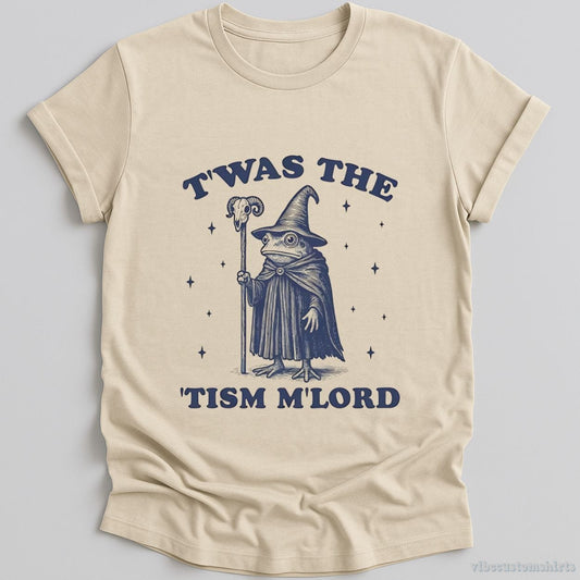 T-Shirt Natural / S Twas The Tism Mlord Frog Wizard  Shirt