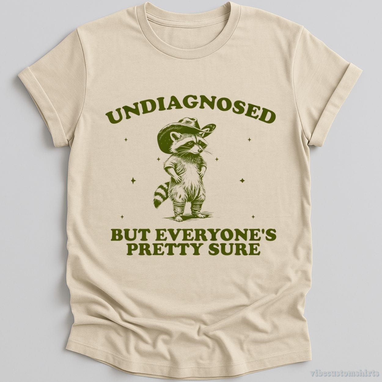 T-Shirt Natural / S Undiagnosed But Everyone's Pretty Sure Shirt