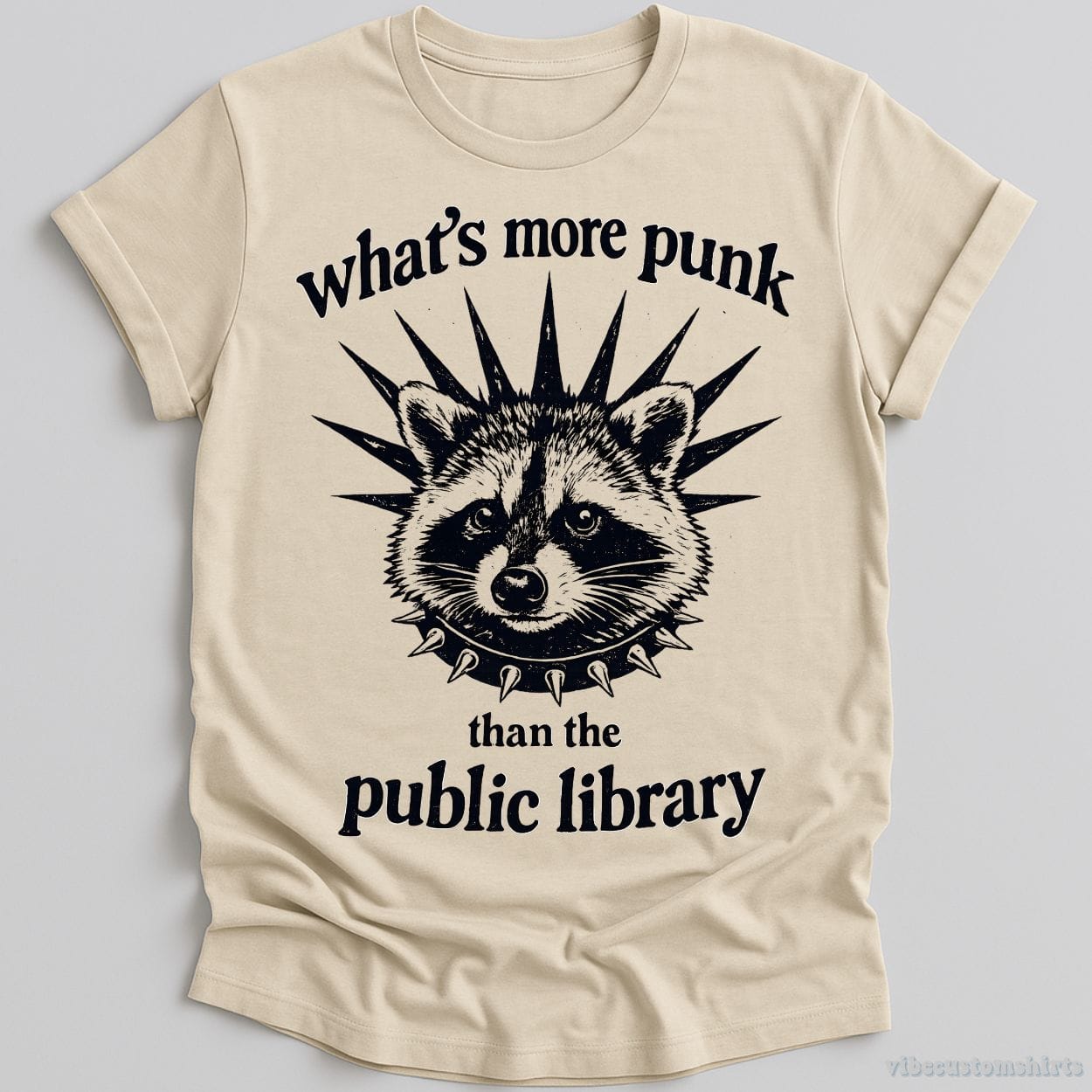 T-Shirt Natural / S What's More Punk Than The Public Library Feral Raccoon Shirt