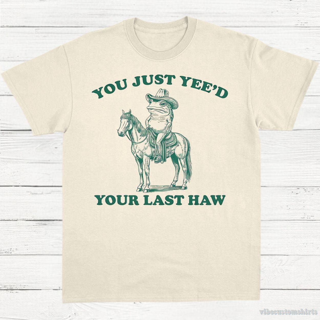 T-Shirt Natural / S You Just Yeed Your Last Haw Cowboy Frog Shirt