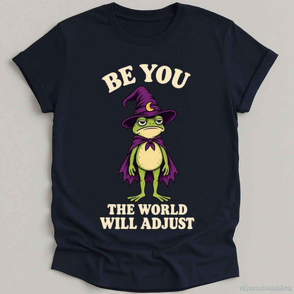T-Shirt Navy / S Be You The World Will Adjust Frog Shirt